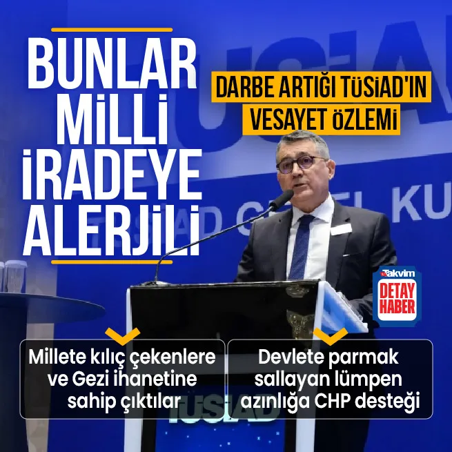 Darbe artığı TÜSİADın vesayet özlemi! Başrolde Orhan Turan ve Ömer Aras... Millete kılıç çekenlere ve Gezi ihanetine sahip çıktılar