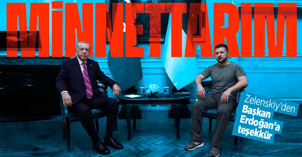 Ukrayna lideri Vladimir Zelenskiy'den Başkan Erdoğan'a teşekkür: Minnettarım