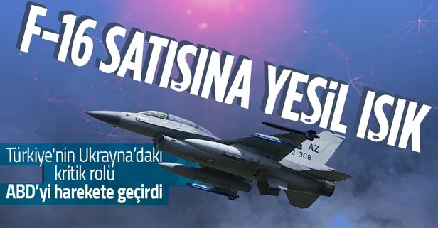Türkiye’nin Ukrayna’daki rolü yeşil ışık yaktırdı: ABD’den F-16 satışına olumlu yaklaşım