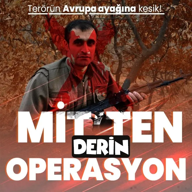 MİTten PKKya nokta operasyon! Avrupadan eleman temin eden terörist Faik Aydın etkisiz hale getirildi