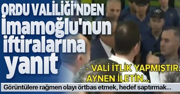 Ordu Valiliği'ndan İmamoğlu'nun iftiralarına yanıt