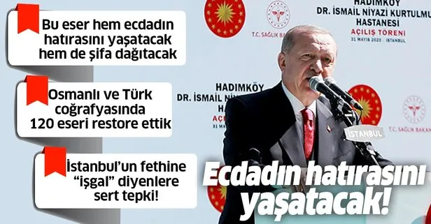 Başkan Recep Tayyip Erdoğan’dan Hadımköy Dr. İsmail Niyazi Kurtulmuş Hastanesi açılışında önemli açıklamalar