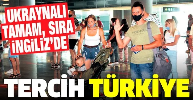 Tercih Türkiye: Ukraynalı tamam, sıra İngiliz’de