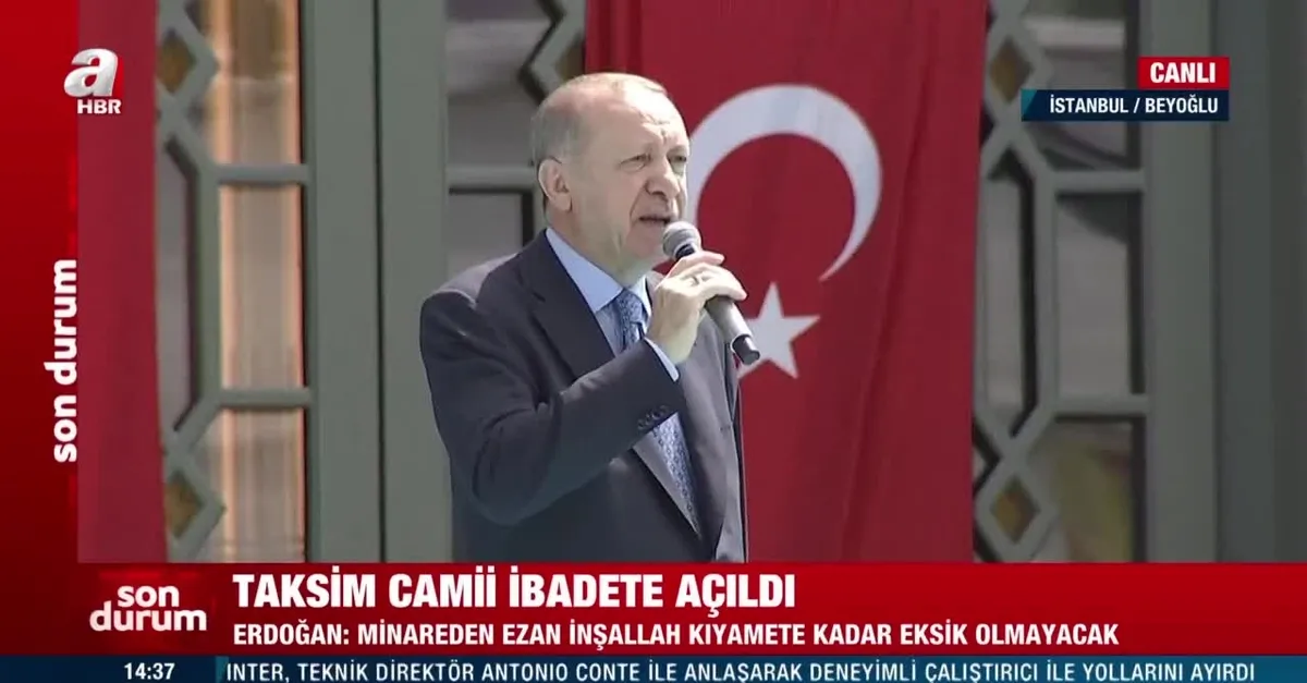 Son Dakika Haberleri! Başkan Erdoğan Taksim Camii açılışında konuştu! "Ayasofya'ya selam fetihe hediye"