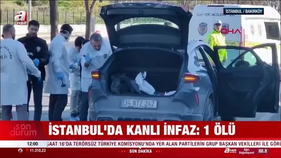 İstanbul'da otomobile silahlı saldırı: 1 ölü