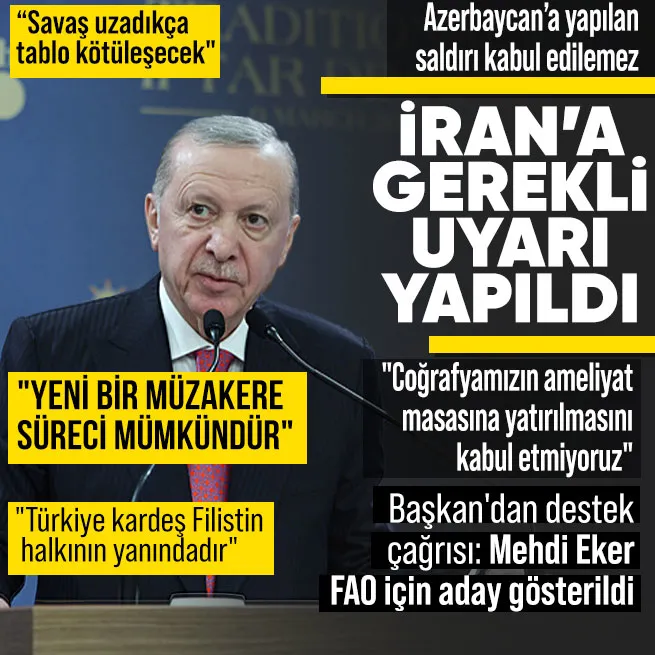 Başkan Erdoğan’dan İran’a uyarı: Kimse yanlış hesap yapmamalı