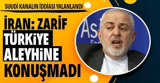 İran, Suudi kanalın Cevad Zarif’in Türkiye aleyhine konuştuğunu iddia ettiği sözlerin yalan olduğunu açıkladı
