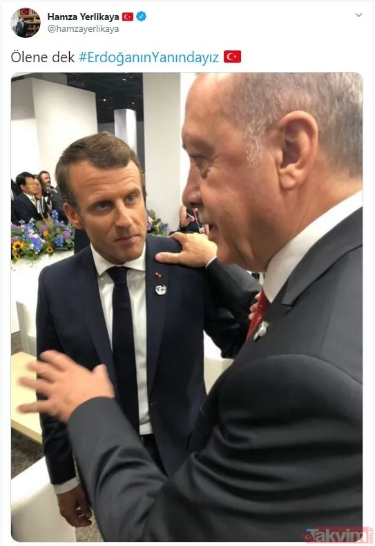 Macron’un Başkan Erdoğan’ı hedef alan küstah sözlerine Türk Milleti sosyal medyadan yanıt verdi: #ErdoğanınYanındayız - 7