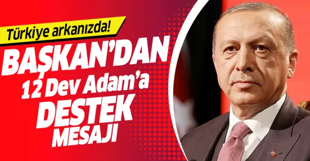 Başkan Erdoğan’dan A Milli Basketbol Takımı’na destek mesajı: Türkiye arkanızda!