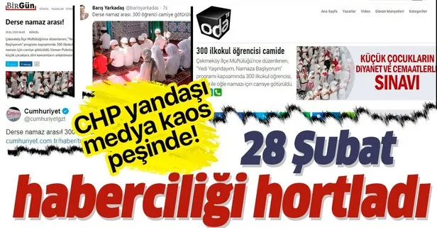 CHP yandaşı medya kaos peşinde! 28 Şubat haberciliği hortladı