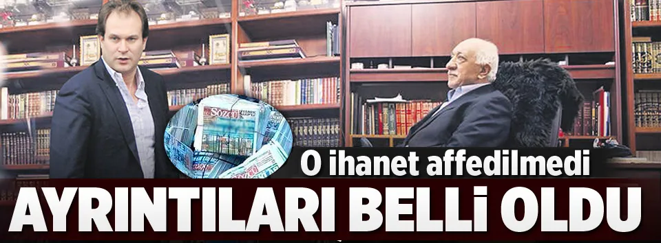 Sözcü’ye FETÖ operasyonunun ayrıntıları