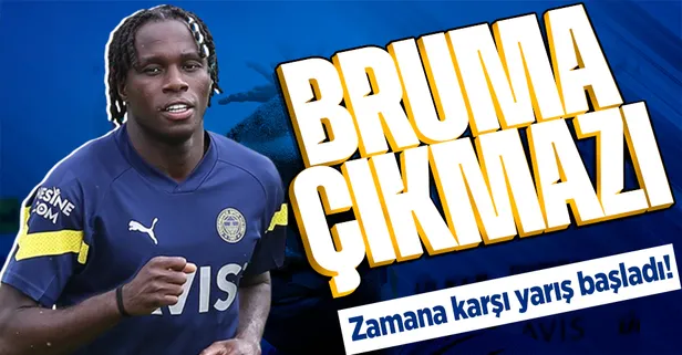 Fenerbahçe'de Bruma'ya takım bulmak için zaman karşı yarış başladı!