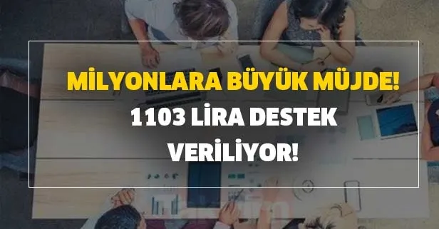 Başvurular bugün e-SGK'dan başladı! Milyonlara büyük müjde! 1103 lira destek veriliyor! İşte alma şartları