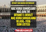 HAC KURA SONUÇLARI: hac.gov.tr ASİL- YEDEK İSİM LİSTESİ! 2023 Diyanet Hac kura sonuçlarına nasıl bakılır? 83 bin 430 hac kura sorgulama ekranı!