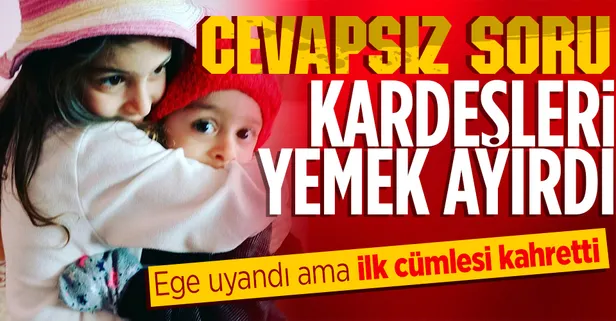 İzmir'de restoranda yedikleri yemek sonrası rahatsızlanan kardeşlerden 6 yaşındaki Ece öldü! 4 yaşındaki Ege uyanınca ilk onu sordu: Ece nerede?