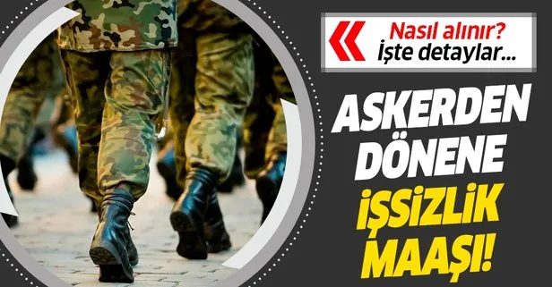 Askerden dönen işsizlik maaşı alır mı?