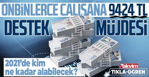 On binlerce çalışana 9429 TL destek müjdesi