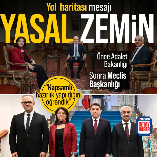 İmralı Heyetinden peş peşe temaslar! Önce Adalet Bakanlığı sonra TBMM | Bakan Tunçtan yol haritası mesajı