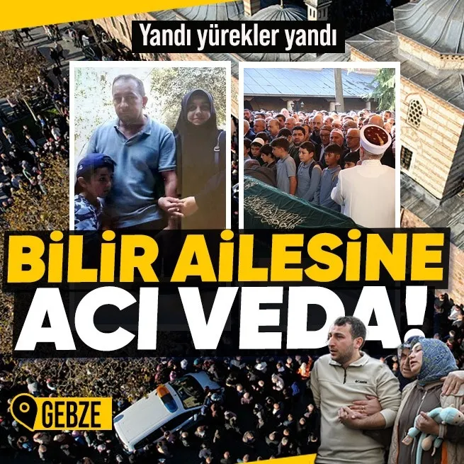 Gebzede çöken binada hayatını kaybeden Bilir ailesi son yolculuklarına uğurlandı!