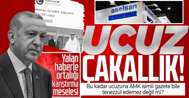 Cumhuriyet gazetesinin 'ASELSAN Katar'a satıldı' yalanı ucuz çakallık!