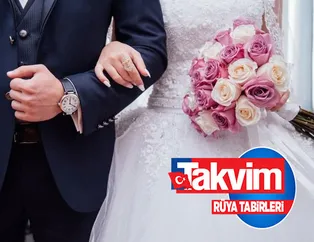 Rüyada gelin damat görmek ne anlama gelir? Rüyada gelin damat oynarken görmek neye işarettir? Anlamı, yorumu...