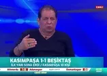 Kasımpaşa Beşiktaş maçındaki kırmızı kart doğru mu? Erman Toroğlu'ndan flaş yorum
