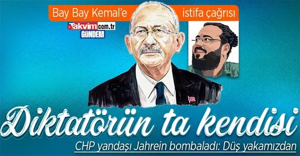 CHP yandaşı Jahrein mahlası Ahmet Sonuç, Kemal Kılıçdaroğlu’nu bombaladı: Kılıçdaroğlu diktatörün ta kendisi