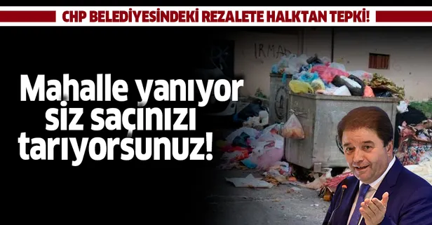 CHP'li Maltepe Belediyesi'ndeki çöp rezaletine vatandaşlardan tepki: Mahalle yanıyor siz saçınızı tarıyorsunuz