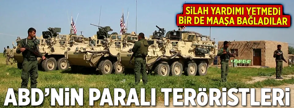 ABD’den YPG’li teröristlere maaş