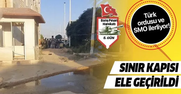 Türk ordusu ve SMO ilerliyor! Tel Abyad sınır kapısı görüntülendi