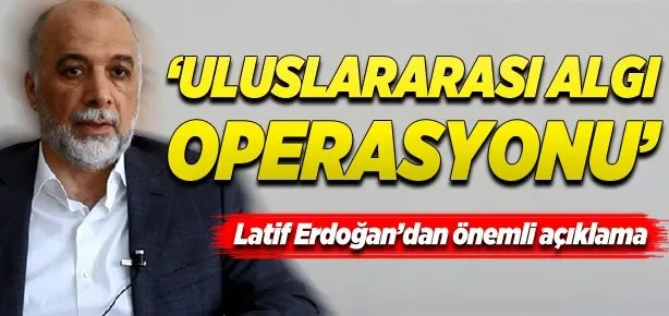 ’Uluslararası algı operasyonu yapıyorlar’