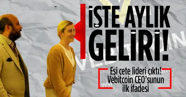 Vebitcoin’in CEO’su İlker B.'nin ifadesi ortaya çıktı! İşte aylık geliri! Patronun ‘Hanımağa’ lakaplı eşi çete lideri çıktı!