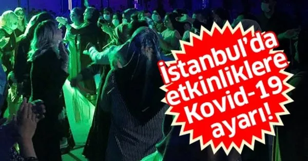 Son Dakika Istanbul Da Etkinliklere Yeni Kovid 19 Duzenlemesi Nisan Kina Gecesi Gibi Etkinlikler Yasaklaniyor Takvim