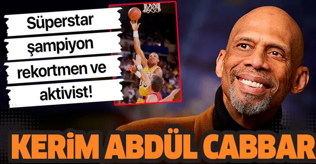 Süperstar, şampiyon rekortmen ve aktivist: Kerim Abdül Cabbar