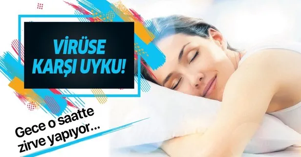 Virüse karşı uyku!