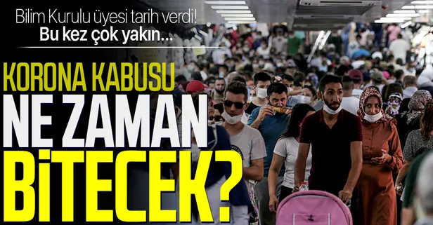SON DAKİKA | Koronavirüs kabusu ne zaman bitecek? Bilim Kurulu üyesi tarih verdi