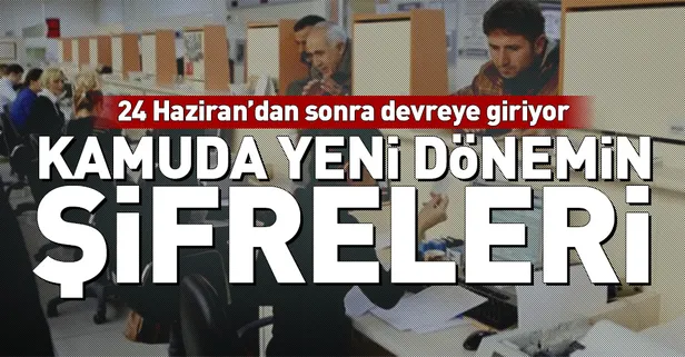 Kamuda yeni dönemin şifreleri