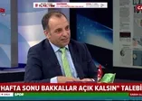 Sokağa çıkma yasağında bakkallar açık olsun önerisi! Hafta sonu 31 ilde bakkallar açık mı? | Video