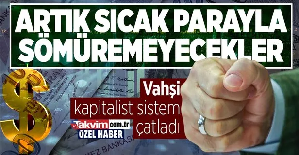 Dolar ile savaşan Türkiye, sıcak parayla sömürülmek istemiyor! Başkan Erdoğan vahşi kapitalist sistemi çatlattı