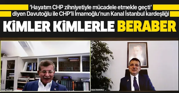Ahmet Davutoğlu ile Ekrem İmamoğlu'nun Kanal İstanbul kardeşliği