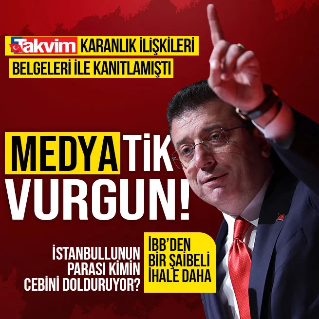 Takvim karanlık ilişkileri gündeme getirmişti! İBBden Medya AŞye dudak uçuklatan bir reklam ihalesi daha! İstanbullunun parası nereye gidiyor?