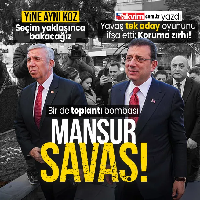 Mansur Yavaş, Ekrem İmamoğlu’nun koruma zırhı oyununu ifşa etti! Adaylık için geri adım atmadı