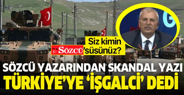Sözcü, Barış Pınarı Harekatı'ndan neden bu kadar rahatsız? Can Ataklı Türkiye'yi işgalci ilan etti!