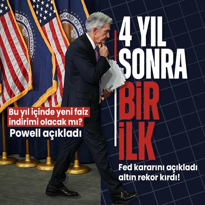 Fed faiz kararını açıkladı! Dört yıl sonra bir ilk: 50 baz puan düştü | Altın rekor kırdı
