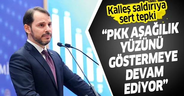 Son dakika: Hazine ve Maliye Bakanı Berat Albayrak: PKK aşağılık yüzünü göstermeye devam ediyor