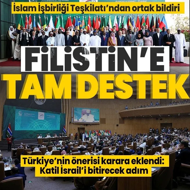 Filistin’e tam destek! İslam İşbirliği Teşkilatı 15. Zirvesi nihai bildirisi yayımlandı: Türkiye’nin önerisi karara eklendi