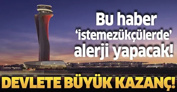 İstanbul Havalimanı için ek gelir! İGA devlete 22,4 milyon avro tutarında ek ödeme yapacak