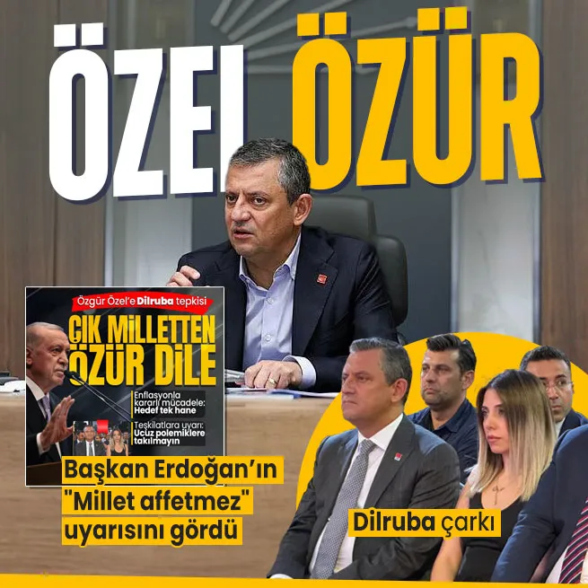 Başkan Erdoğan Millet affetmez diyerek uyarmıştı! CHP lideri Özgür Özelden Dilruba çarkı: AK Parti seçmeninden özür diliyorum