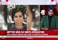 🚨 Son Dakika MİT: Sebahat Ormanlı öldürüldü! ▶️