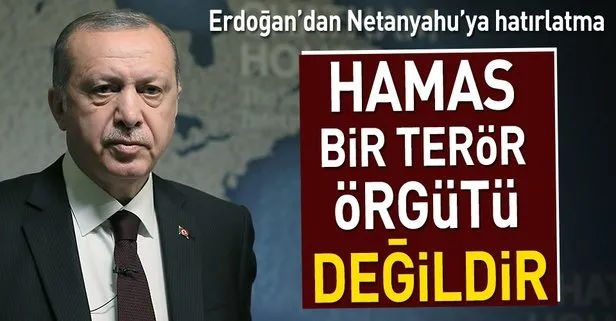 Cumhurbaşkanı Erdoğan Netanyahu’ya Hamas’ın bir terör örgütü olmadığını hatırlattı
